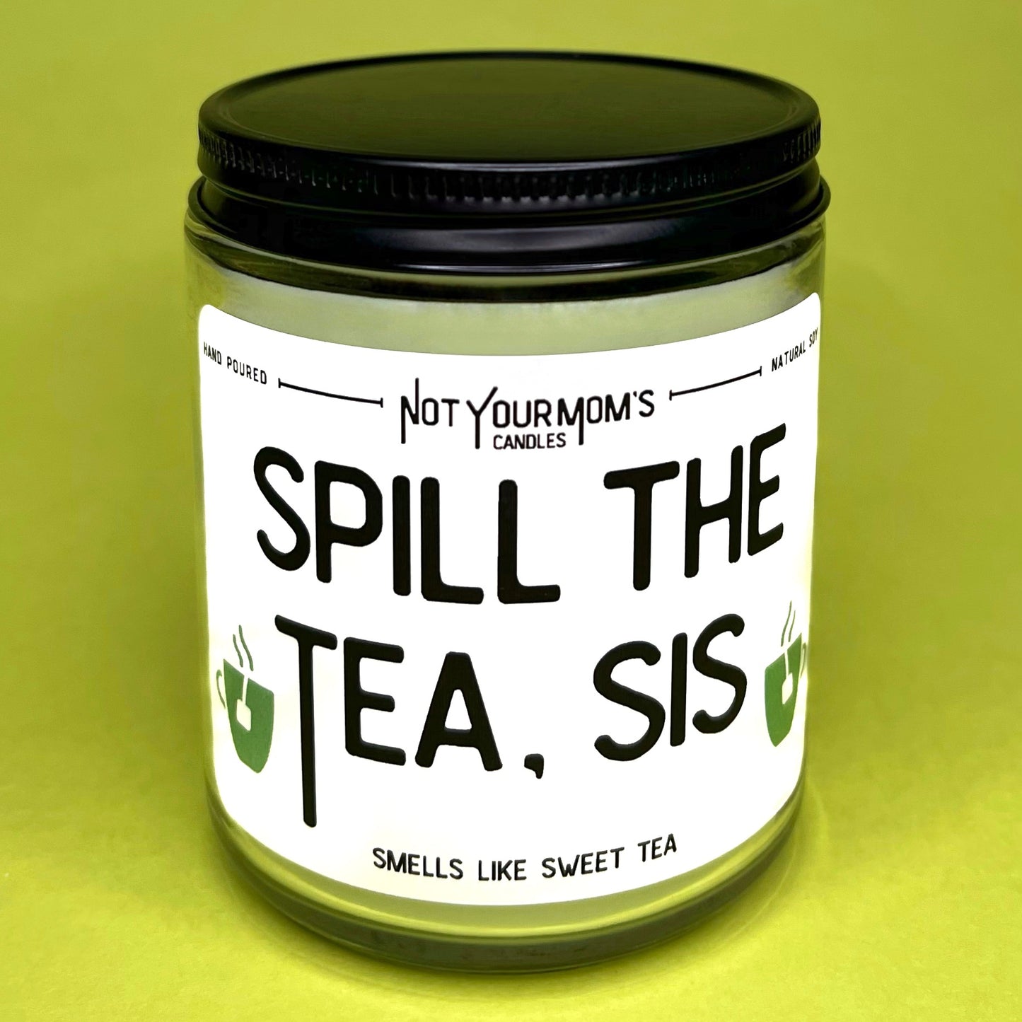 Spill The Tea, Sis