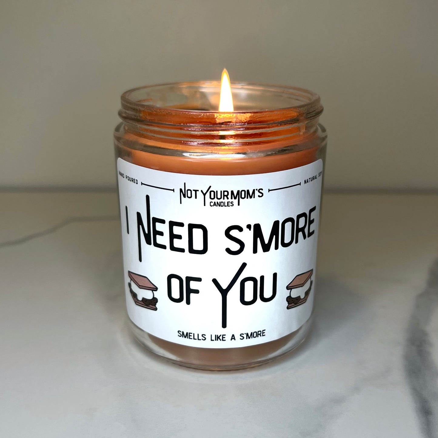 I Need S’more Of You